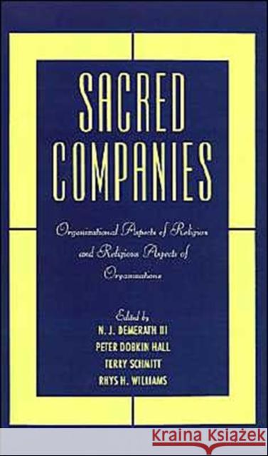 Sacred Companies: Organizational Aspects of Religion and Religious Aspects of Organizations Demerath, N. J. 9780195113228 Oxford University Press - książka