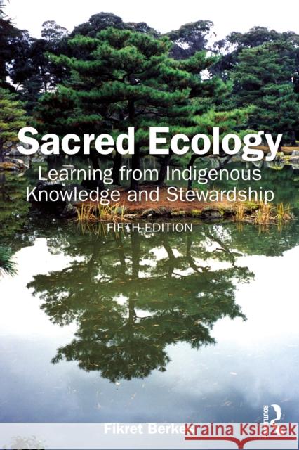 Sacred Ecology Fikret (University of Manitoba, Canada) Berkes 9781032703701 Routledge - książka