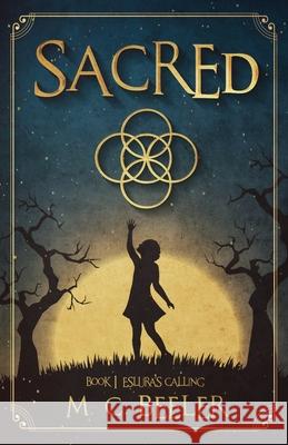 Sacred: Eslura's Calling M. C. Beeler 9781736123836 Half Sun Press - książka