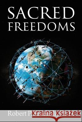 Sacred Freedoms Robert P Frueholz, PH D 9781977237071 Outskirts Press - książka