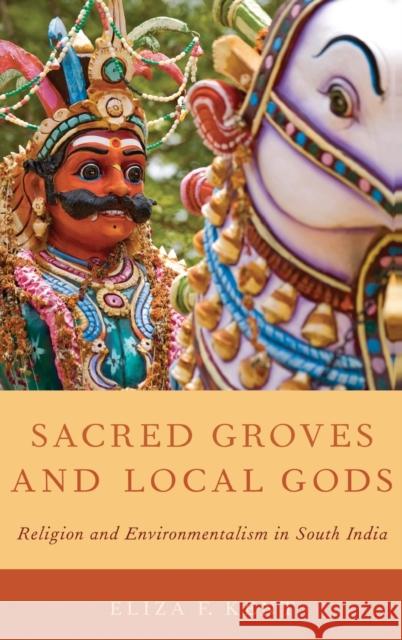 Sacred Groves and Local Gods Kent, Eliza F. 9780199895465 Oxford University Press - książka