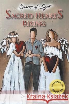 Sacred Hearts Rising: Sparks of Light Brenda Hammon 9780994052360 Spiritcreek Publishing - książka