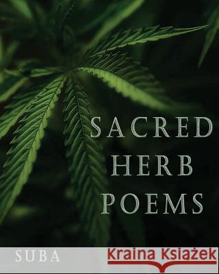 Sacred Herb Poems Suba 9780985167288 Sohm Publishing - książka