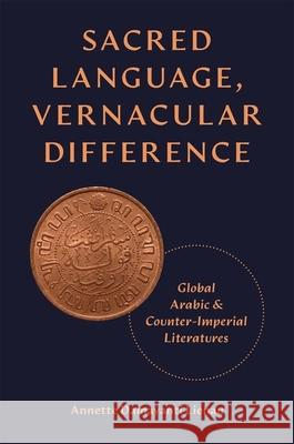 Sacred Language, Vernacular Difference Annette Damayanti Lienau 9780691249803 Princeton University Press - książka