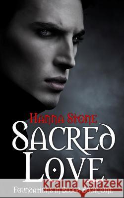 Sacred Love Hanna Stone 9781494448578 Createspace - książka