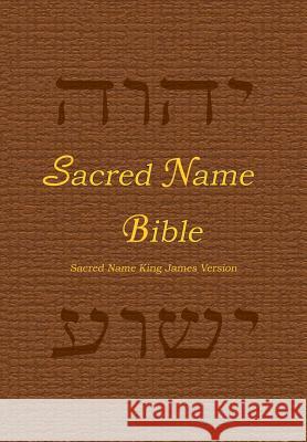 Sacred Name Bible: Sacred Name King James Version Yhvh Almighty 9780985524142 Olive Press Publisher - książka