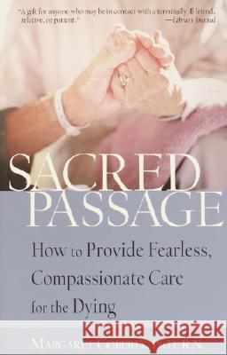 Sacred Passage: How to Provide Fearless, Compassionate Care for the Dying Margaret Coberly 9781590300176 Shambhala Publications - książka