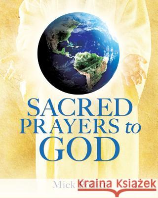 Sacred Prayers To God Mick Pollitt 9781498467322 Xulon Press - książka