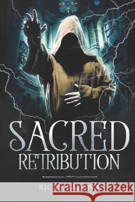 Sacred Retribution Ricky Balona 9781093913026 Independently Published - książka