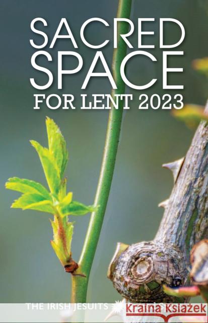 Sacred Space for Lent 2023 The Irish Jesuits 9781788125932 Messenger Publications - książka