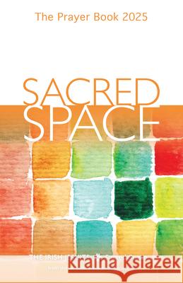 Sacred Space: The Prayer Book 2025 The Irish Jesuits 9780829457889 Loyola Press - książka