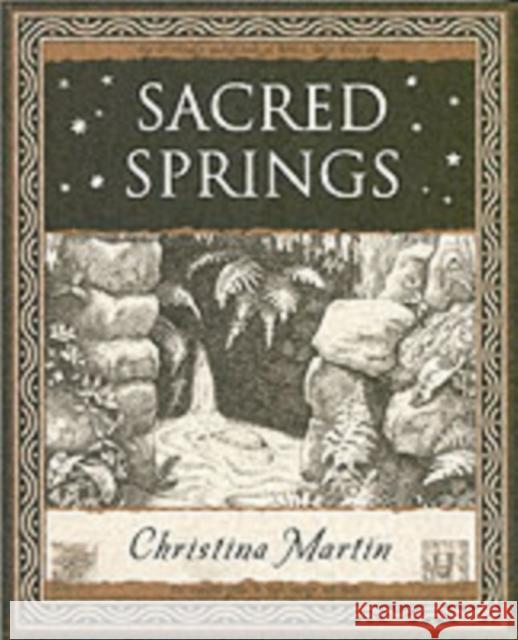 Sacred Springs - Holy Wells in Great Britain Christina Martin 9781904263456 Wooden Books - książka