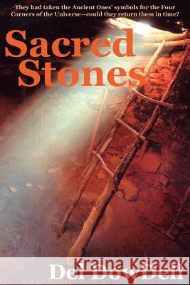 Sacred Stones Del Dowdell 9781418453404 Authorhouse - książka