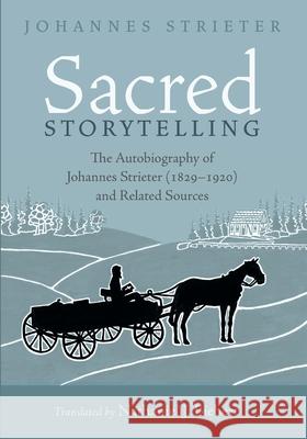 Sacred Storytelling Johannes Strieter Nathaniel J. Biebert 9781725277434 Resource Publications (CA) - książka