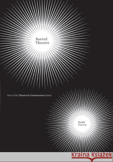Sacred Theatre Ralph Yarrow 9781841501536 Intellect Ltd - książka