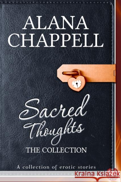 Sacred Thoughts - The Collection: 30 Erotic Short Stories Alana Chappell 9781837919949 Andrews UK Limited - książka