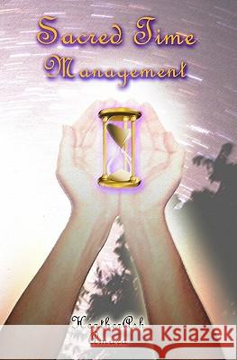 Sacred Time Management Heatherash Amara 9781449964801 Createspace - książka