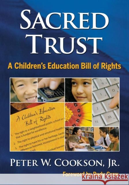 Sacred Trust: A Children's Education Bill of Rights Cookson, Peter W. 9781412981163 Corwin Press - książka