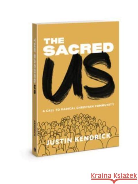 Sacred Us Justin Kendrick 9780830784486 David C Cook Publishing Company - książka