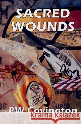 Sacred Wounds Pw Covington Jr. Phd Chuck Taylor Corina Carmona 9780941720427 Slough Press - książka