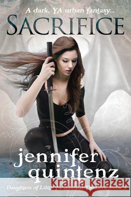 Sacrifice Jennifer Quintenz 9780991522200 Secret Tree Press - książka