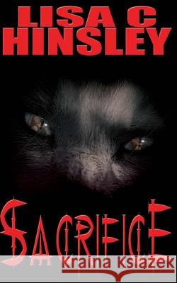 Sacrifice Lisa C. Hinsley 9781500750923 Createspace - książka
