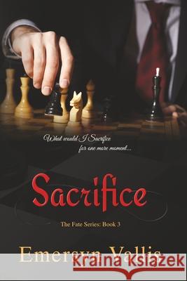 Sacrifice Emersyn Vallis Sara Eirew Jenny Sims 9781503244870 Createspace Independent Publishing Platform - książka