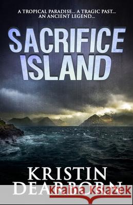 Sacrifice Island Kristin Dearborn 9781951510961 Macabre Ink - książka