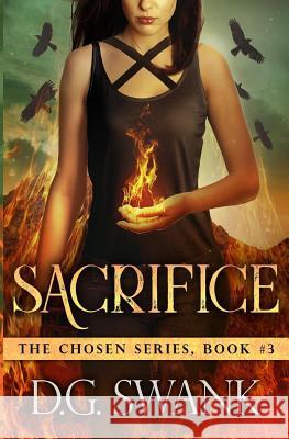 Sacrifice: The Chosen #3 Denise Grove 9781466394599 Createspace - książka