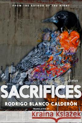 Sacrifices: Stories Calder Thomas Bunstead 9781644211748 Seven Stories Press - książka