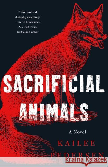 Sacrificial Animals Kailee Pedersen 9781250328243 St. Martin's Publishing Group - książka