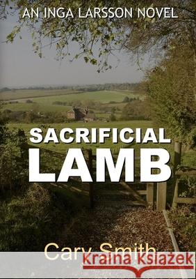 Sacrificial Lamb Cary Smith 9780244332938 Lulu.com - książka