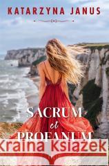 Sacrum et profanum Katarzyna Janus 9788383576695 Filia - książka