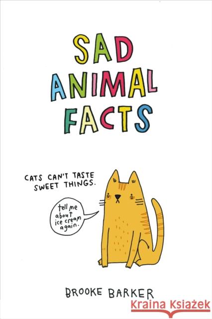 Sad Animal Facts Brooke Barker 9781250095084 Flatiron Books - książka