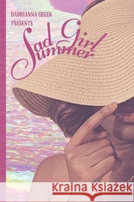 Sad Girl Summer Dabrianna Green 9798452019831 Independently Published - książka