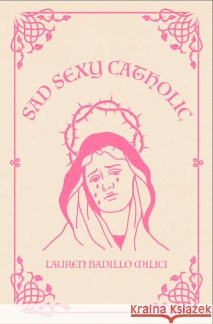 Sad Sexy Catholic Lauren Milici 9781955904285 Clash Books - książka
