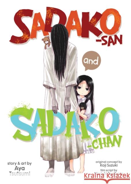 Sadako-San and Sadako-Chan Noriaki Sugihara Aya Tsutsumi Koji Suzuki 9781648274183 Seven Seas - książka