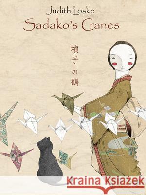 Sadako's Cranes Judith Loske 9789888341009 Minedition - książka