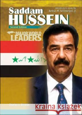 Saddam Hussein Charles J. Shields Arthur Meier, Jr. Schlesinger 9780791085769 Chelsea House Publications - książka