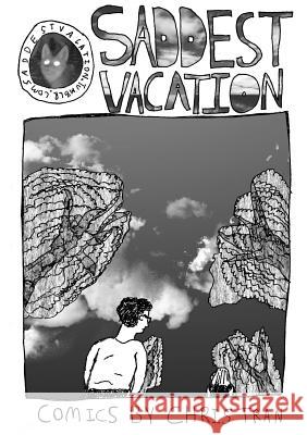 Saddest Vacation Chris Tran 9781312479883 Lulu.com - książka