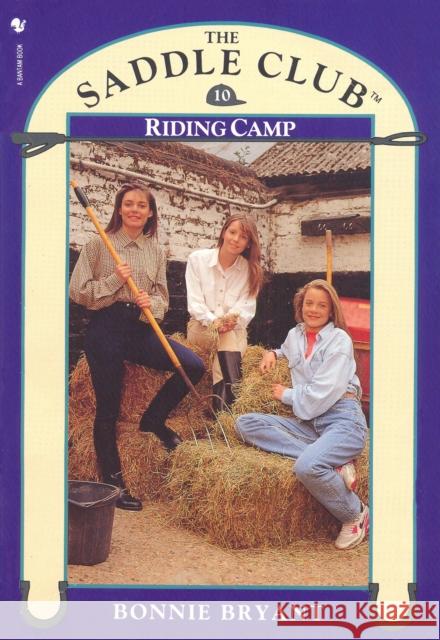 Saddle Club Book 10: Riding Camp Bonnie Bryant 9780857512833 The Book Service Orphans - książka