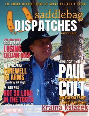 Saddlebag Dispatches-Winter 2020 Casey W Cowan, Dennis W Doty, Dusty Richards 9781633736764 Galway Press - książka