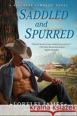 Saddled and Spurred Lorelei James 9780451232243 New American Library - książka