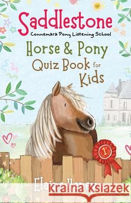 Saddlestone Horse & Pony Quiz Book for Kids Elaine Heney 9781915542779 Grey Pony Films - książka