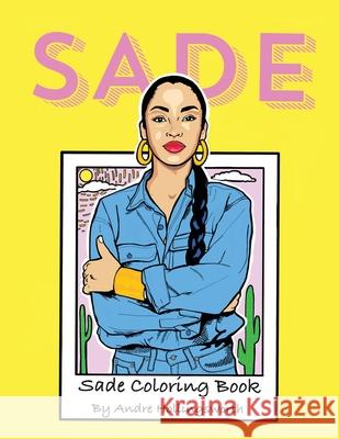 Sade Coloring Book Menia Buckner Andre Hollingsworth 9781735217703 Holli Rock, LLC - książka