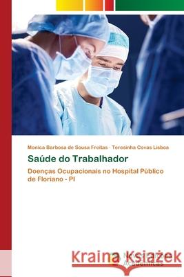 Saúde do Trabalhador Barbosa de Sousa Freitas, Monica 9786203469998 Novas Edicoes Academicas - książka
