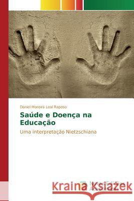 Saúde e Doença na Educação Moreira Leal Raposo Daniel 9783639845235 Novas Edicoes Academicas - książka