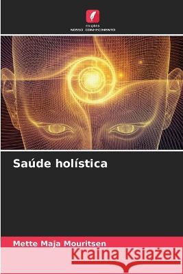 Saúde holística Mette Maja Mouritsen 9786205400012 Edicoes Nosso Conhecimento - książka