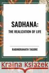 Sadhana Rabindranath Tagore 9798880910885 Sta