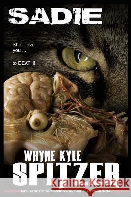 Sadie Wayne Kyle Spitzer 9781792696640 Independently Published - książka